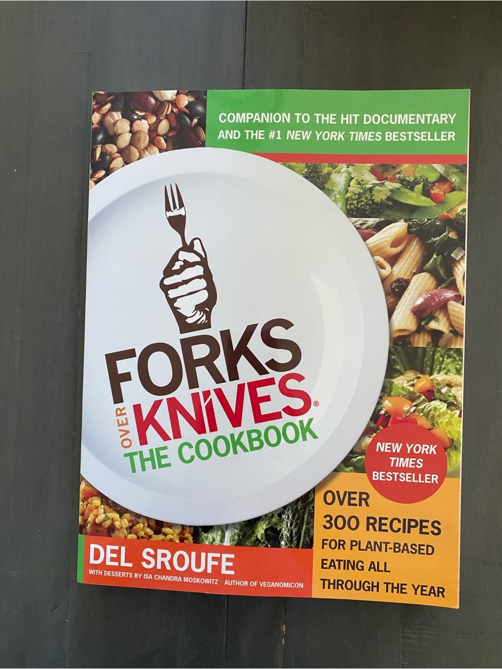 The Forks over Knives Cookbook by Del Sroufe